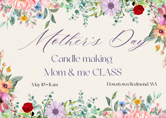 Mom & Me Mother's Day Candle Making Class - Child TICKET